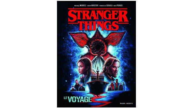 Stranger Things - Le Voyage actuellement disponible en librairie